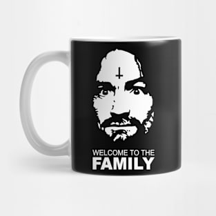 Charles manson Welcome To the Family Mug